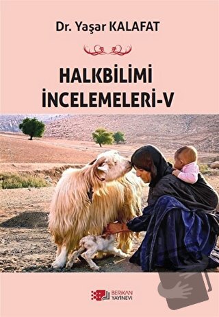 Halkbilimi İncelemeleri- 5 - Yaşar Kalafat - Berikan Yayınevi - Fiyatı