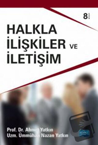 Halkla İlişkiler ve İletişim - Ahmet Yatkın - Nobel Akademik Yayıncılı