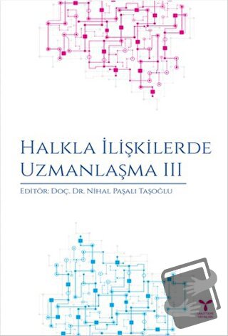 Halkla İlişkilerde Uzmanlaşma 3 - Deniz Akbulut - Umuttepe Yayınları -