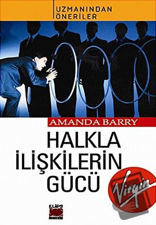 Halkla İlişkilerin Gücü - Amanda Barry - Elips Kitap - Fiyatı - Yoruml