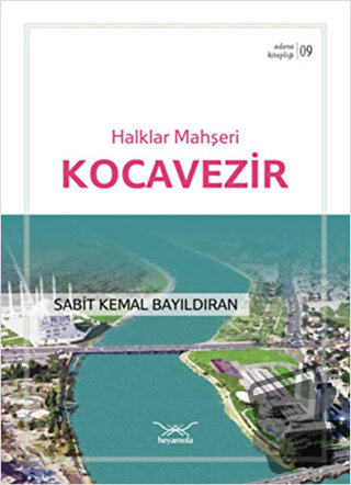 Halklar Mahşeri Kocavezir - Sabit Kemal Bayıldıran - Heyamola Yayınlar