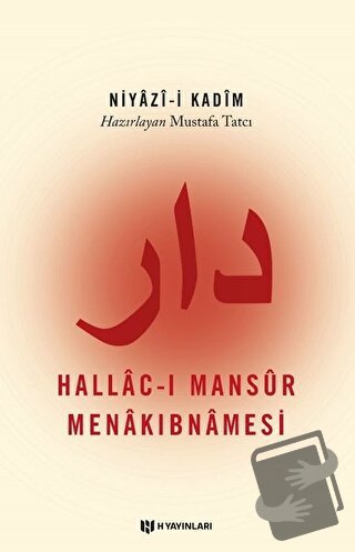 Hallac-ı Mansur Menakıbnamesi - Niyazı-i Kadım - H Yayınları - Fiyatı 