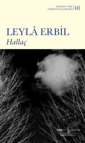 Hallaç - Leyla Erbil - İş Bankası Kültür Yayınları - Fiyatı - Yorumlar