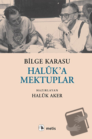 Haluk’a Mektuplar - Bilge Karasu - Metis Yayınları - Fiyatı - Yorumlar