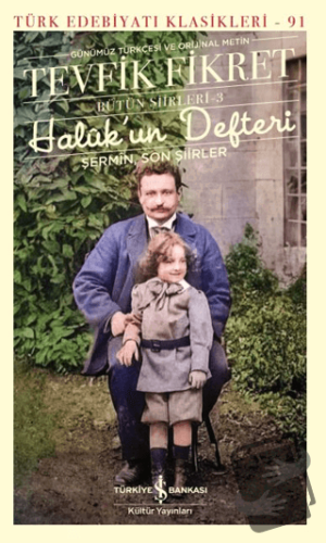 Haluk'un Defteri Şermin Son Şiirler - Tevfik Fikret - İş Bankası Kültü