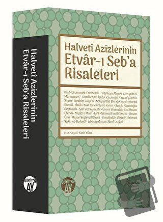 Halveti Azizlerinin Etvar-ı Seb'a Risaleleri (Ciltli) - Fatih Yıldız -