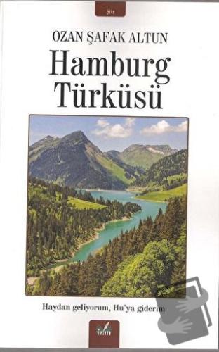 Hamburg Türküsü - Ozan Şafak Altun - İzan Yayıncılık - Fiyatı - Yoruml