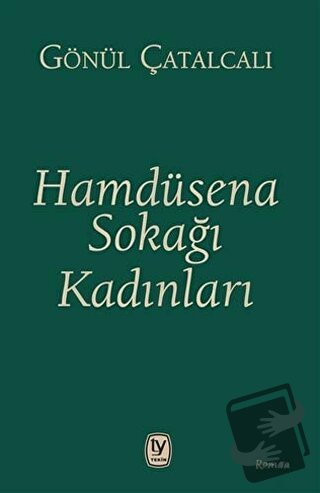 Hamdüsena Sokağı Kadınları - Gönül Çatalcalı - Tekin Yayınevi - Fiyatı