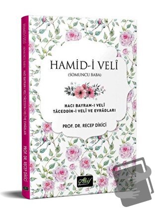 Hamid-i Veli (Somuncu Baba) - Recep Dikici - Akif Yayınları - Fiyatı -