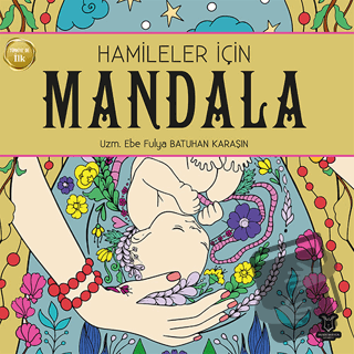 Hamileler için Mandala - Fulya Batuhan Karaşı - Akademisyen Kitabevi -