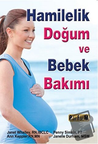 Hamilelik Doğum ve Bebek Bakımı - Ann Keppler - Platform Yayınları - F