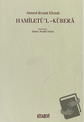 Hamiletü’l - Kübera - Ahmed Resmi Efendi - Kitabevi Yayınları - Fiyatı