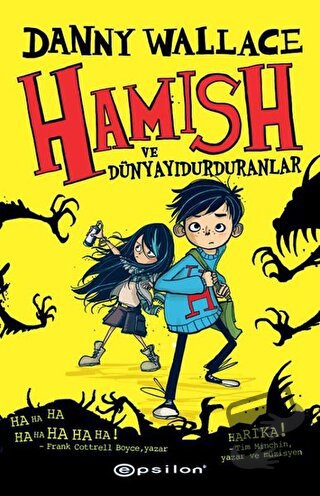 Hamish ve Dünyayı Durduranlar (Ciltli) - Danny Wallace - Epsilon Yayın