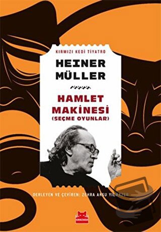 Hamlet Makinesi (Seçme Oyunlar) - Heiner Müller - Kırmızı Kedi Yayınev