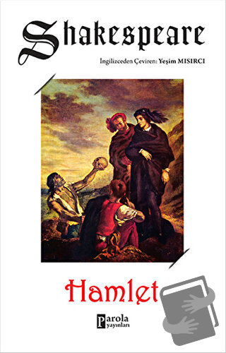 Hamlet - William Shakespeare - Parola Yayınları - Fiyatı - Yorumları -