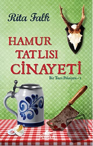 Hamur Tatlısı Cinayeti - Rita Falk - Pegasus Yayınları - Fiyatı - Yoru