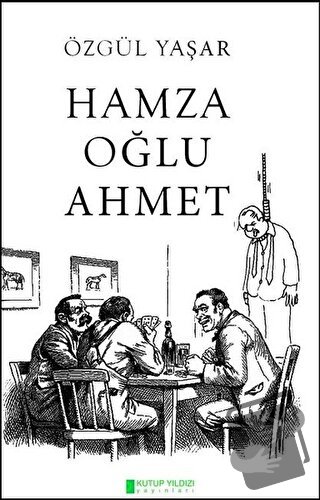 Hamza Oğlu Ahmet - Özgül Yaşar - Kutup Yıldızı Yayınları - Fiyatı - Yo