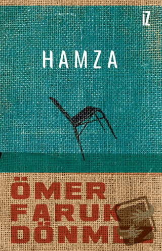 Hamza - Ömer Faruk Dönmez - İz Yayıncılık - Fiyatı - Yorumları - Satın