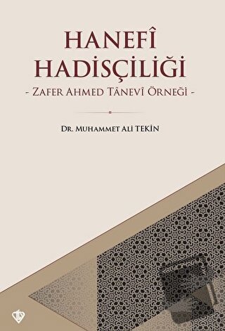 Hanefi Hadisçiliği - Muhammet Ali Tekin - Türkiye Diyanet Vakfı Yayınl