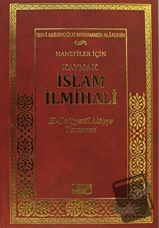 Hanefiler İçin Kaynak İslam İlmihali (Ciltli) - İbn-i Abidinoğlu Muham