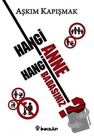 Hangi Anne Hangi Babasınız? - Aşkım Kapışmak - İnkılap Kitabevi - Fiya