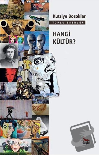 Hangi Kültür - Kutsiye Bozoklar - Ceylan Yayınları - Fiyatı - Yorumlar