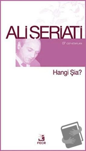 Hangi Şia? - Ali Şeriati - Fecr Yayınları - Fiyatı - Yorumları - Satın