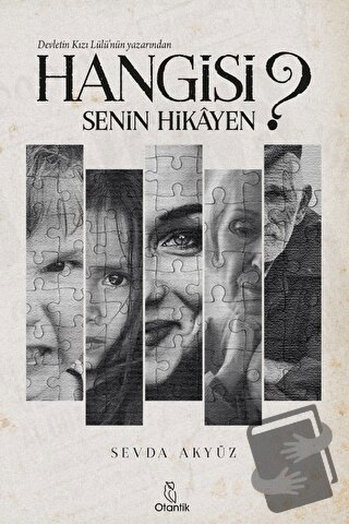 Hangisi Senin Hikayen? - Sevda Akyüz - Otantik Kitap - Fiyatı - Yoruml