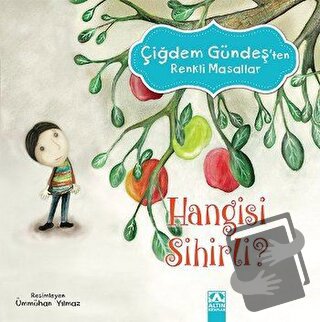 Hangisi Sihirli - Çiğdem Gündeş - Altın Kitaplar - Fiyatı - Yorumları 