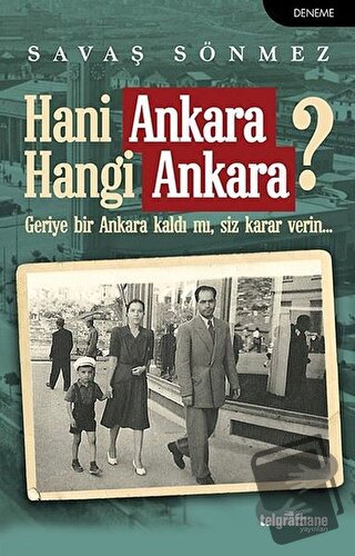 Hani Ankara Hangi Ankara? - Savaş Sönmez - Telgrafhane Yayınları - Fiy