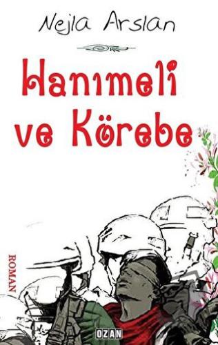 Hanımeli ve Körebe - Nejla Arslan - Ozan Yayıncılık - Fiyatı - Yorumla