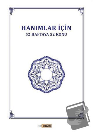 Hanımlar İçin 52 Haftaya 52 Konu - Mehmet Ali Doyar - Etiket Yayınları