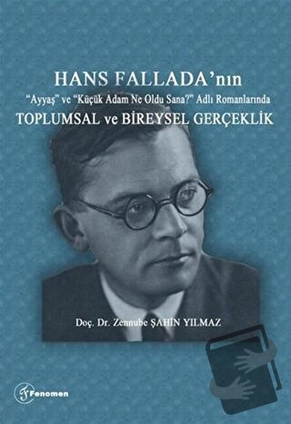 Hans Fallada'nın “Ayyaş” ve “Küçük Adam Ne Oldu Sana?” Adlı Romanların