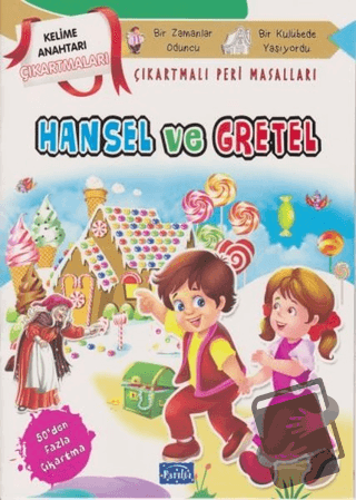 Hansel ve Gretel - Çıkartmalı Peri Masalları - Kolektif - Parıltı Yayı