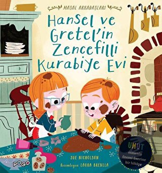 Hansel ve Gretel'in Zencefilli Kurabiye Evi - Masal Arkadaşları - Sue 