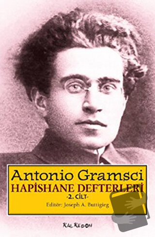 Hapishane Defterleri 2. Cilt - Antonio Gramsci - Kalkedon Yayıncılık -