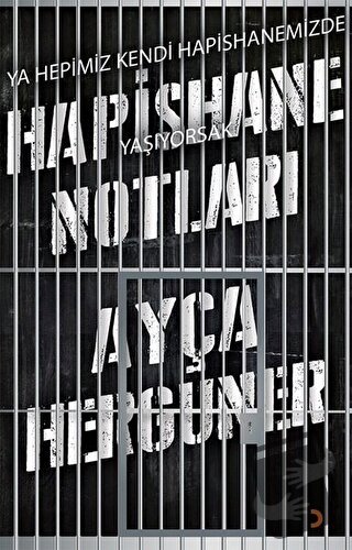 Hapishane Notları - Ayça Hergüner - Cinius Yayınları - Fiyatı - Yoruml