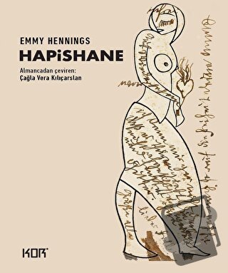 Hapishane - Emmy Hennings - Kor Kitap - Fiyatı - Yorumları - Satın Al