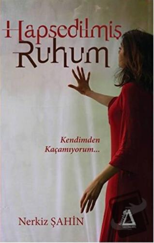 Hapsedilmiş Ruhum - Nerkiz Şahin - Sisyphos Yayınları - Fiyatı - Yorum