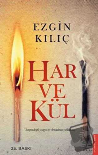 Har ve Kül - Ezgin Kılıç - Destek Yayınları - Fiyatı - Yorumları - Sat