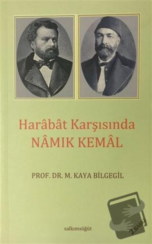 Harabat Karşısında Namık Kemal - M. Kaya Bilgegil - Salkımsöğüt Yayınl