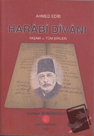 Harabi Divanı Yaşamı ve Tüm Şiirleri - Ahmed Edib - Can Yayınları (Ali