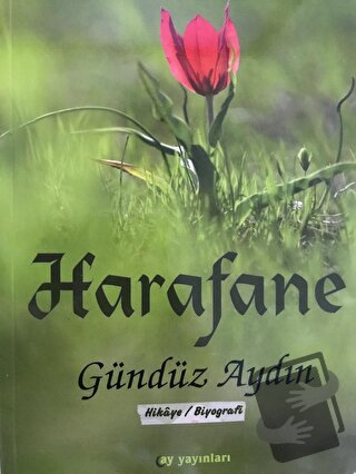 Harafane - Gündüz Aydın - Ay Yayınları - Fiyatı - Yorumları - Satın Al