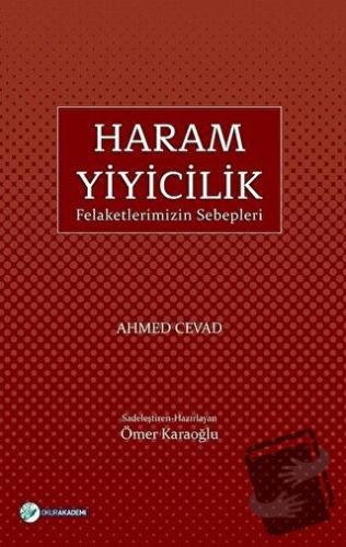 Haram Yiyicilik - Ahmet Cevad - Okur Akademi - Fiyatı - Yorumları - Sa