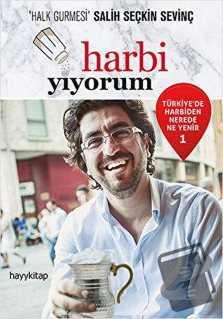 Harbi Yiyorum - Salih Seçkin Sevinç - Hayykitap - Fiyatı - Yorumları -