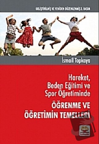 Hareket, Beden Eğitimi ve Spor Öğretiminde Öğrenme ve Öğretimin Temell