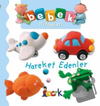 Hareket Edenler - Bebek Kitapları (Ciltli) - Emilie Beaumont - Bıcırık