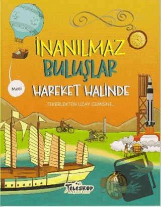 Hareket Halinde - İnanılmaz Buluşlar - Matt Turner - Teleskop Popüler 