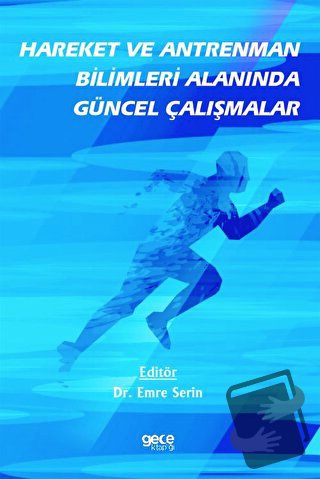 Hareket ve Antrenman Bilimleri Alanında Güncel Çalışmalar - Emre Serin