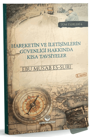 Hareketin ve İletişimlerin Güvenliği Hakkında Kısa Tavsiyeler - Ebu Mu